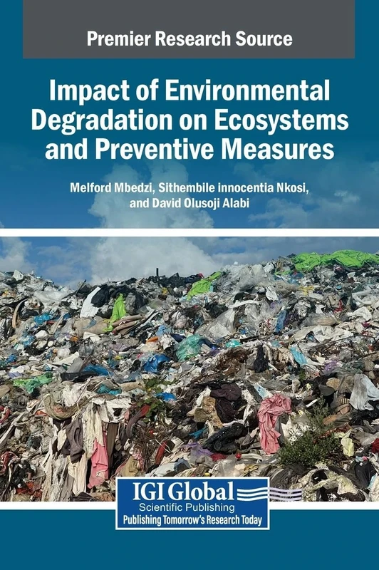 Impact of Environmental Degradation on Ecosystems and Preventive Measures