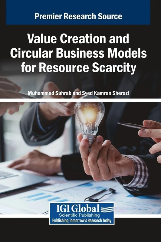 Value Creation and Circular Business Models for Resource Scarcity