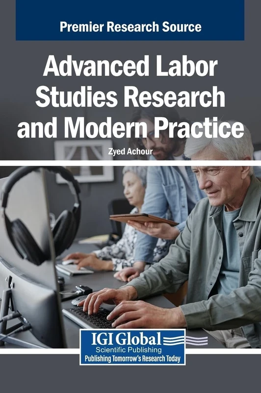 Advanced Labor Studies Research and Modern Practice