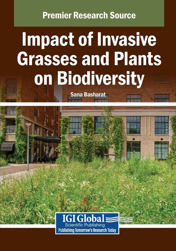 Impact of Invasive Grasses and Plants on Biodiversity