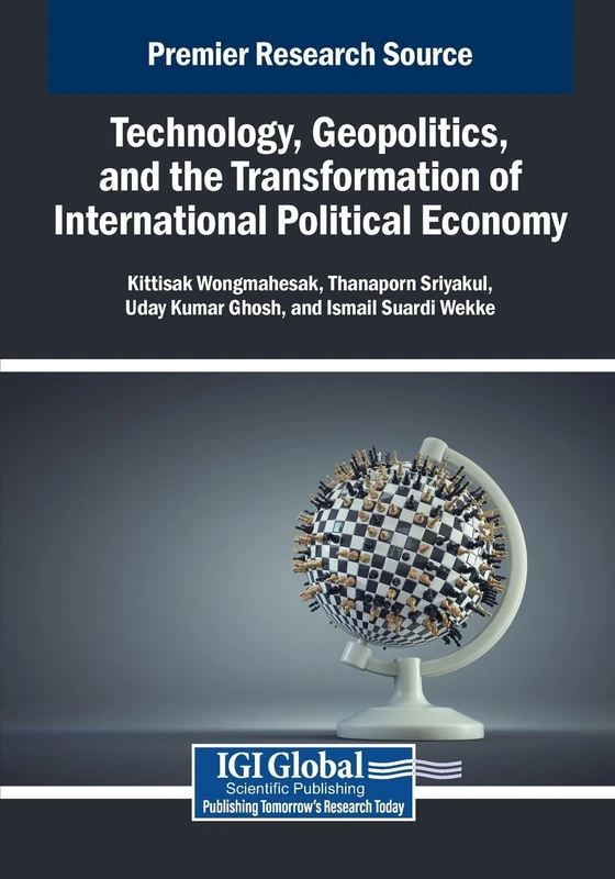 Technology, Geopolitics, and the Transformation of International Political Economy