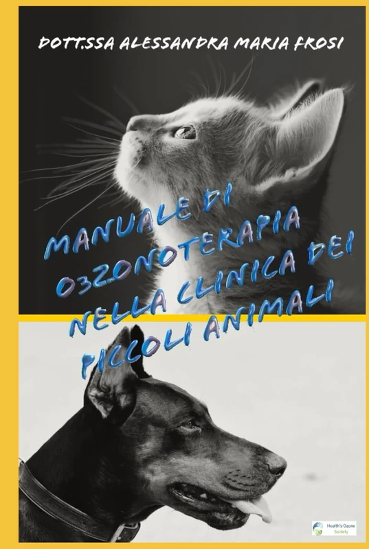 Manuale di Ozonoterapia nella Clinica dei Piccoli Animali