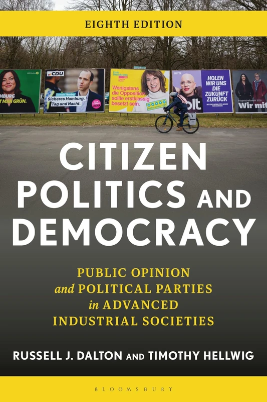 Citizen Politics and Democracy: Public Opinion and Political Parties in Advanced Industrial Societies