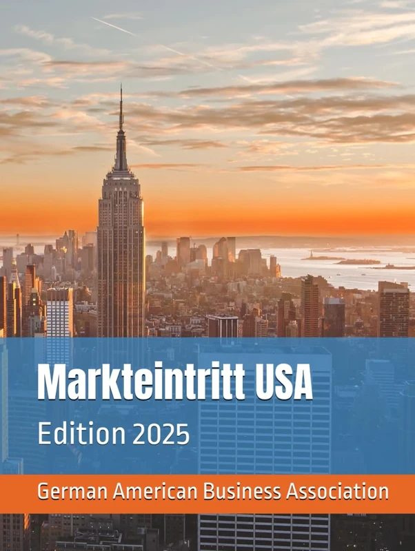 Markteintritt USA: Edition 2025 (German American Business Association - Der USA Markt) - Image 1