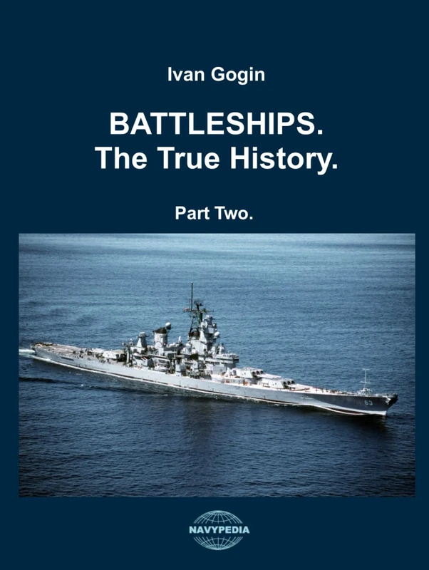 Battleships. The True History. Vol. II