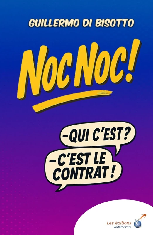 Noc Noc !: Qui est là ? C'est le contrat ! (Le meilleur du SPIRE)