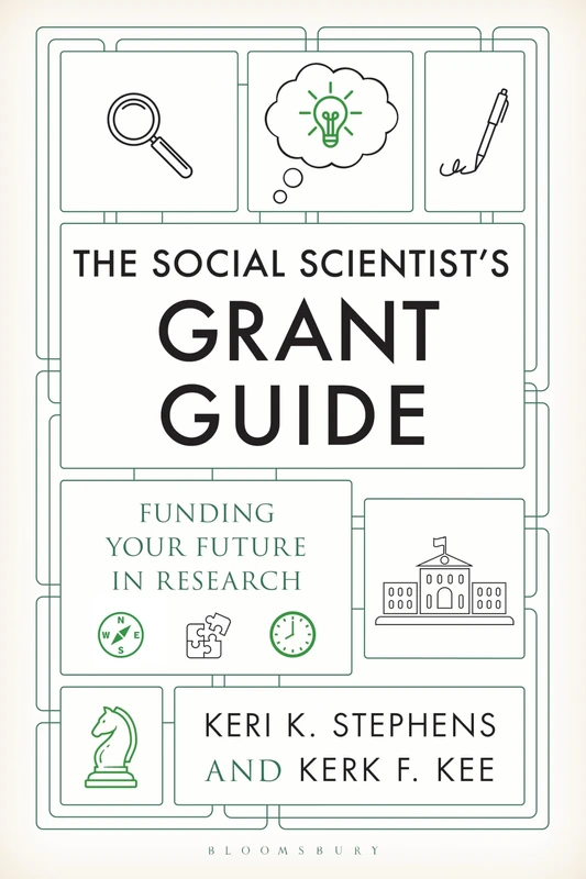 The Social Scientists Grant Guide: Funding Your Future in Research