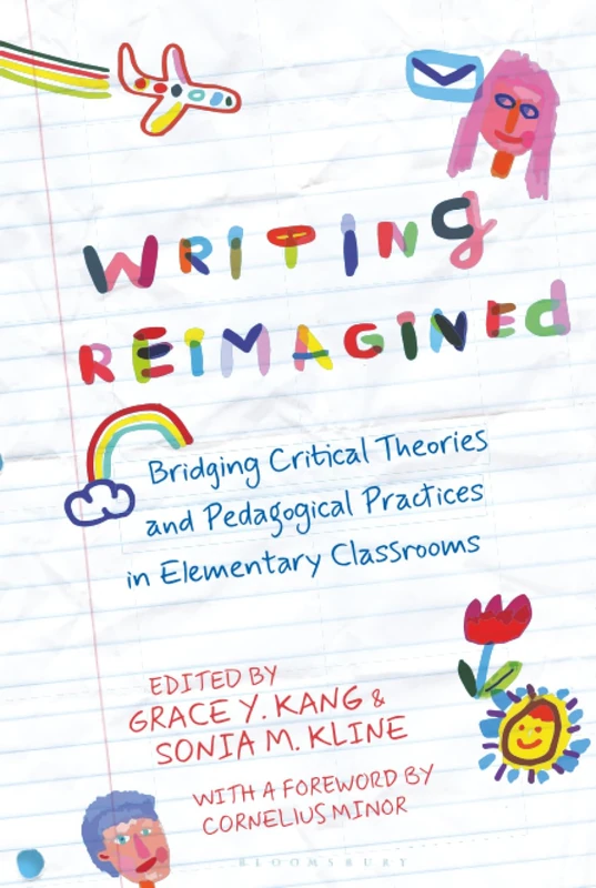 Writing Reimagined: Bridging Critical Theories and Pedagogical Practices in Elementary Classrooms
