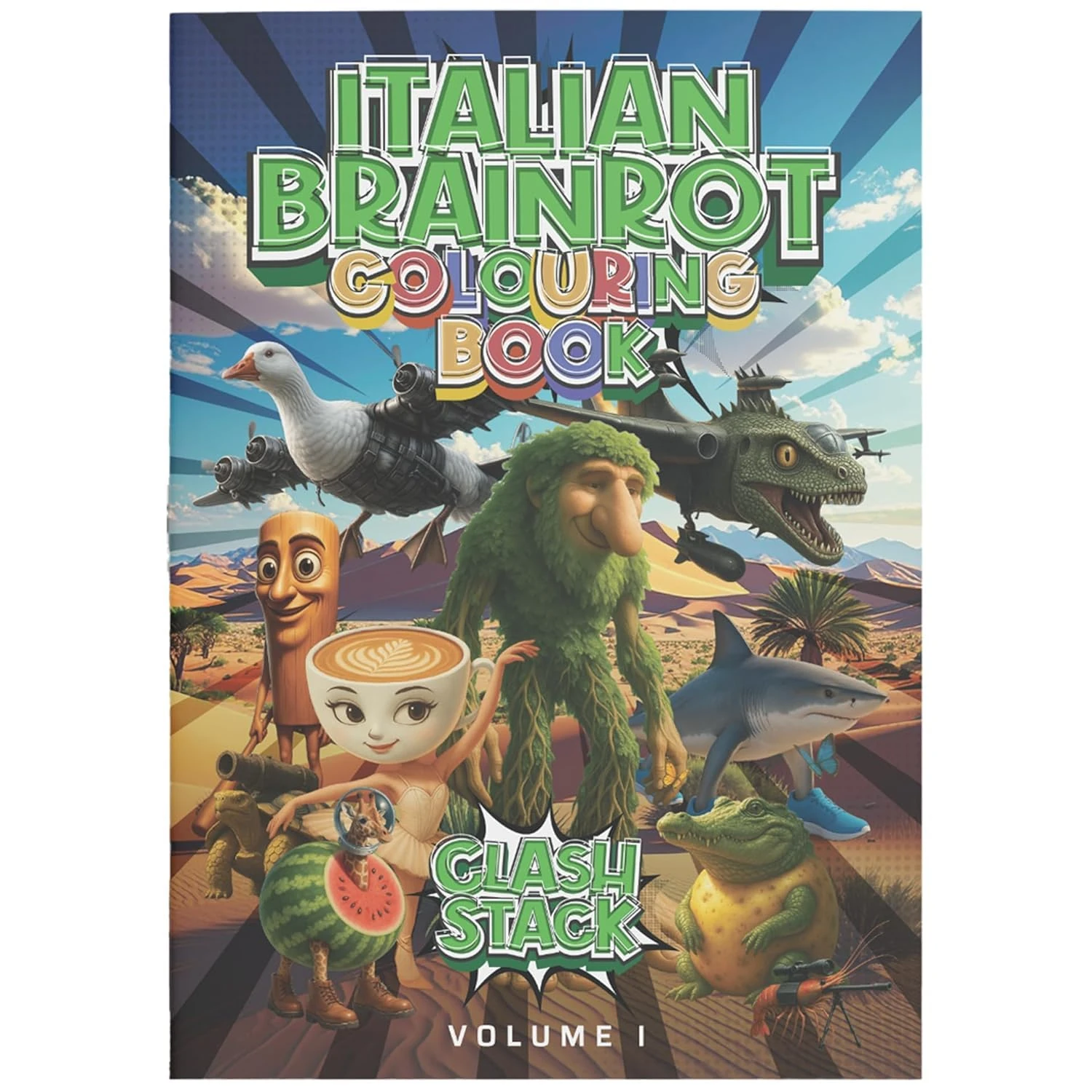 Clash Stack Italian Brainrot Colouring Book - Funny Colouring Book for Teens and Adults, Brain Rot Activity Book for Relaxation and Creativity, Colouring Books for Adults and Kids - Volume 1