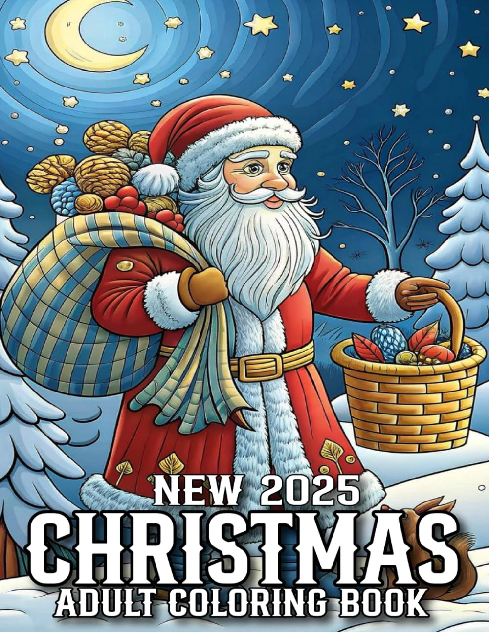 Christmas 2025 New Coloring Book For Adult: Large Print Christmas 2025 New Coloring Book Christmas Holiday Coloring Book for Women, Men, and Seniors - ... For Christmas (Holiday Events Coloring Book)