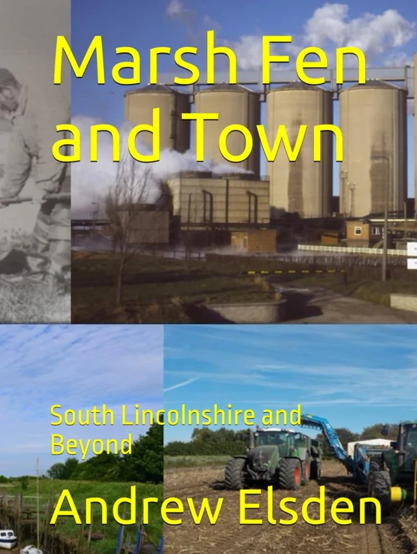 Marsh Fen and Town: South Lincolnshire and Beyond