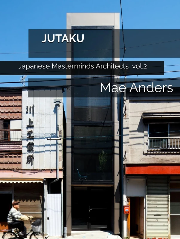 JUTAKU: Japanese Masterminds Architects: A journey through 500 quiet homes and 1,400 pages—where space breathes, silence speaks, and Japanese minimalism reveals its soul - Image 1