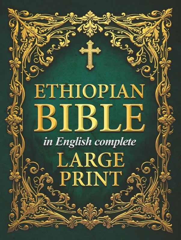Ethiopian Bible in English Complete (LARGE PRINT): Includes Audio, Enoch, Jubilees, Bel and the Dragon, I-II-III Meqabyan Audio, and Much More. The ... of all the Rejected Apocrypha Scriptures.