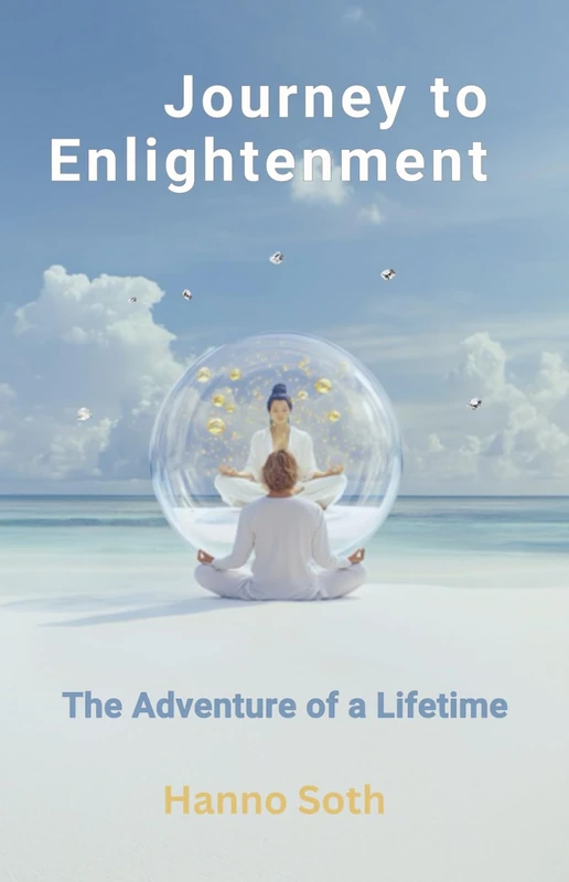 Journey to Enlightenment: The Adventure of a Lifetime