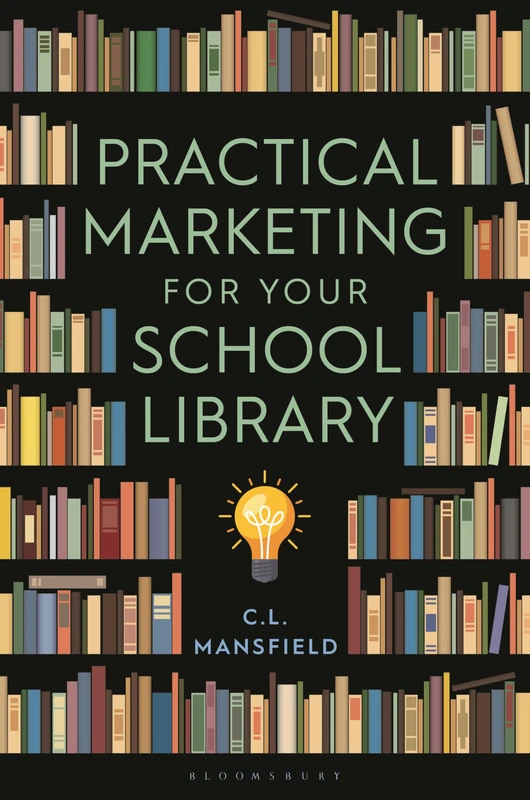 Practical Marketing for Your School Library