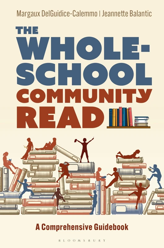 Whole-School Community Read, The: A Comprehensive Guidebook