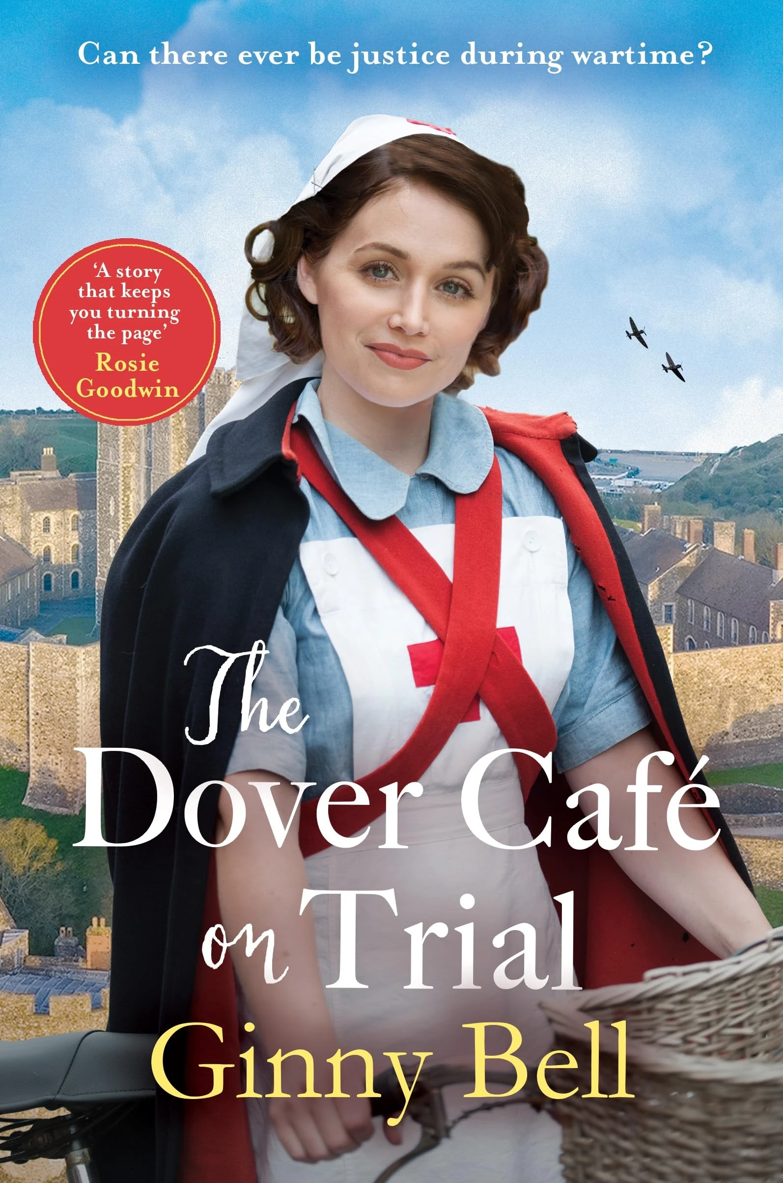 The Dover Cafe on Trial: The fifth book in the dramatic and moving WWII historical fiction saga series (Dover Cafe series book 5) (The Dover Cafe series)