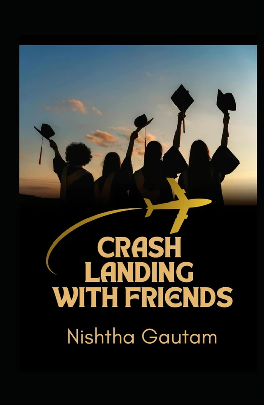 Crash Landing with Friends