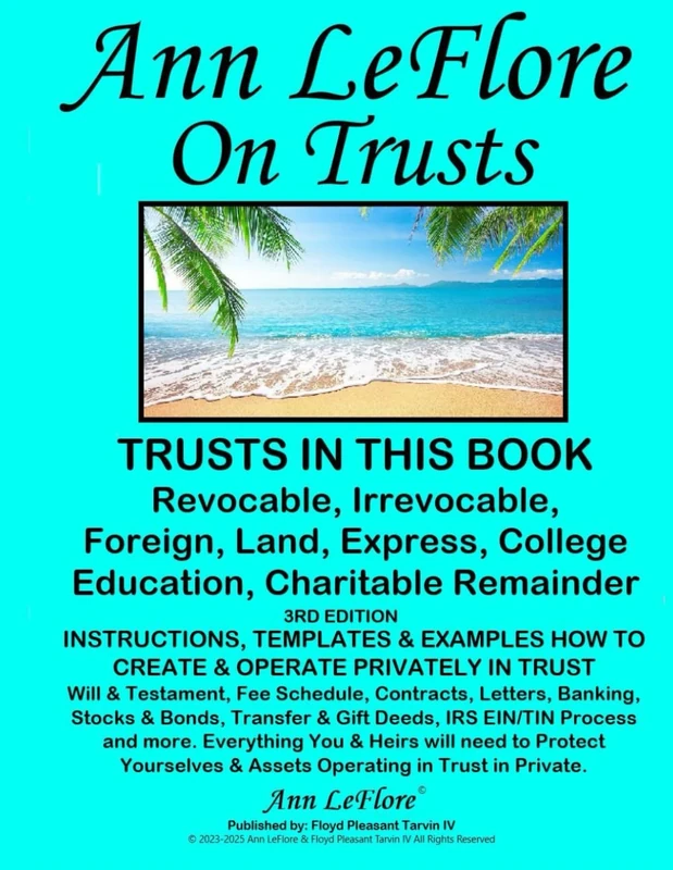 Ann Leflore - On Trusts: How to Create and Operate Seven (7) Trusts