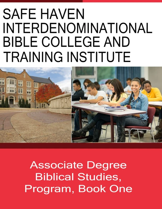 SAFE HAVEN INTERDENOMINATIONAL BIBLE COLLEGE AND TRAINING INSTITUTE: Associates Degree in Biblical Studies