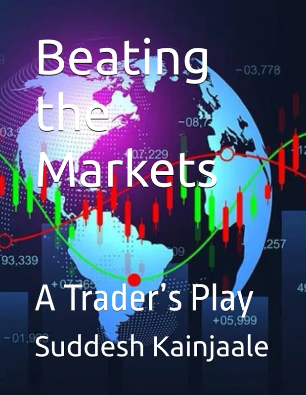 Beating the Markets: A Trader's Play Book - Trading Guide