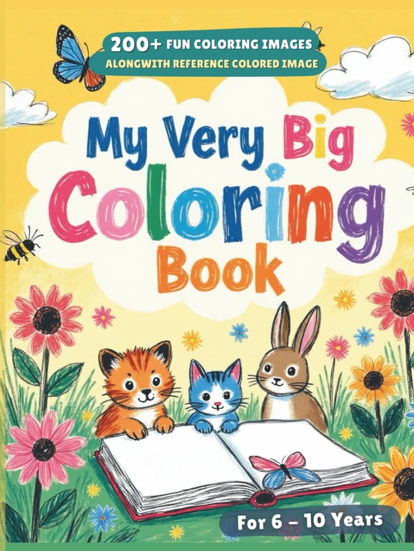 My Very Big Coloring Book: 200+ Fun Coloring Images along-with Reference Colored Images. Perfect for Kids 6 to 10 years old. Immerse your Child into Fun and Creative activity. - Image 1