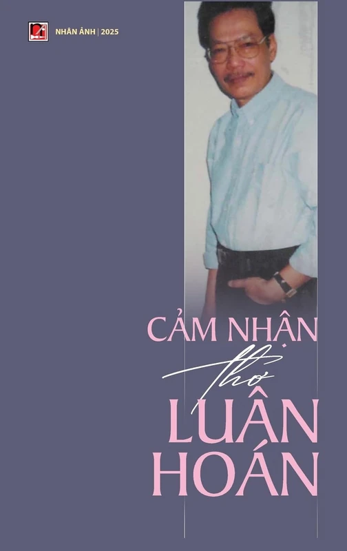 Cảm Nhận Thơ Luân Hoán (hardcover - color)