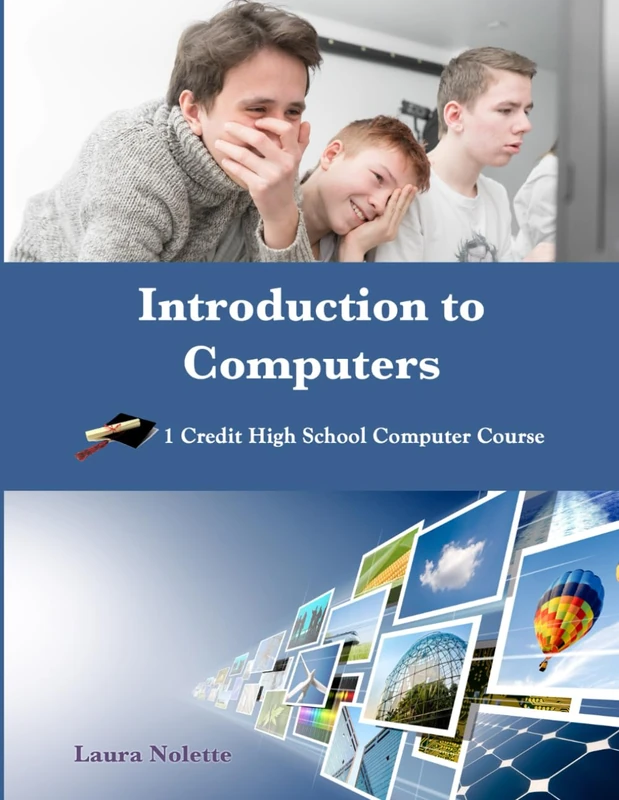 Introduction to Computers (Homeschooling High School to the Glory of God)