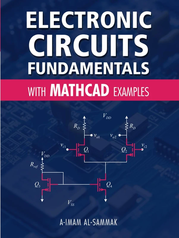 Electronic Circuits Fundamentals: with Mathcad Examples