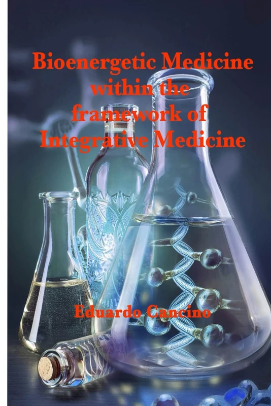 Bioenergetic Medicine within the framework of Integrative Medicine
