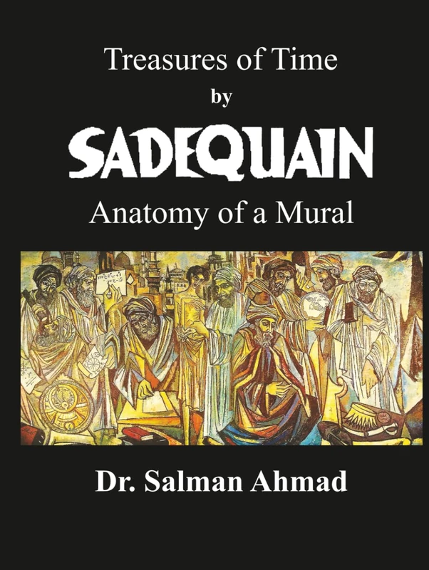 Treasures of Time by SADEQUAIN: Anatomy of a Mural