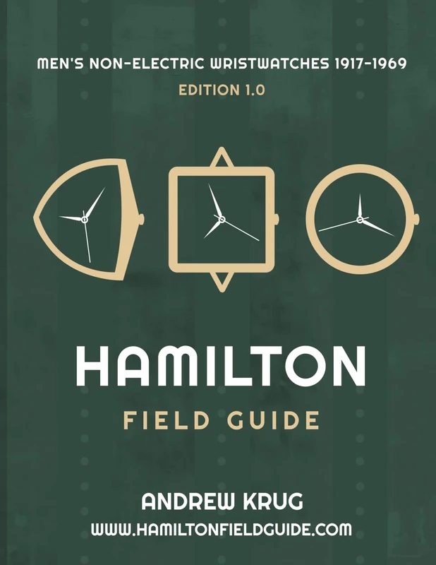 Hamilton Field Guide: Men’s Non-Electric Wristwatches 1917–1969 - Image 1