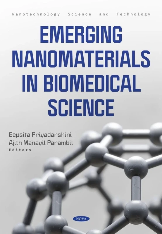 Emerging Nanomaterials in Biomedical Science (Nanotechnology Science and Technology)