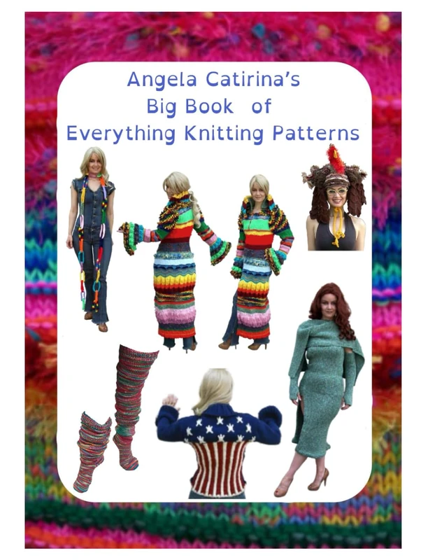 Angela Catirina's Big Book of Everything Knitting Patterns (Full Color Edition): Angela Catirina Jones (Angela Catirina Jones Designs)