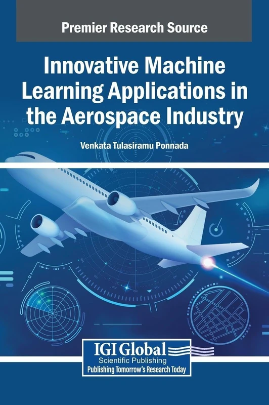 Innovative Machine Learning Applications in the Aerospace Industry