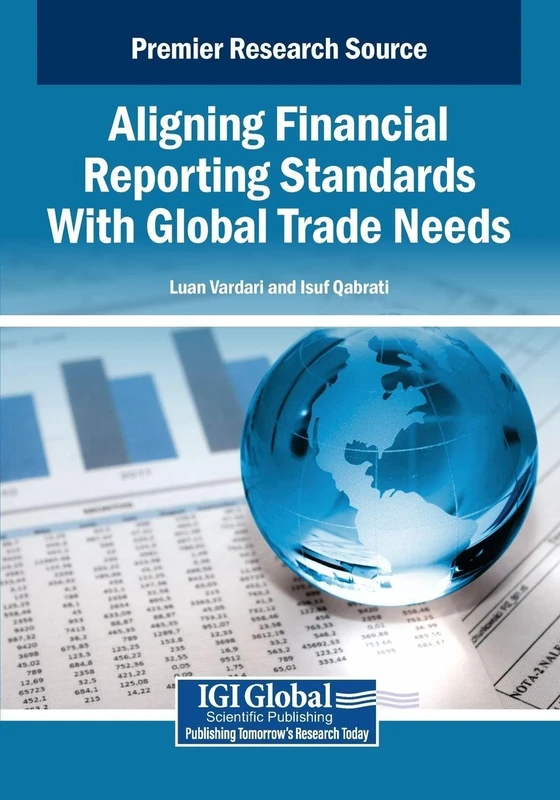 Aligning Financial Reporting Standards With Global Trade Needs