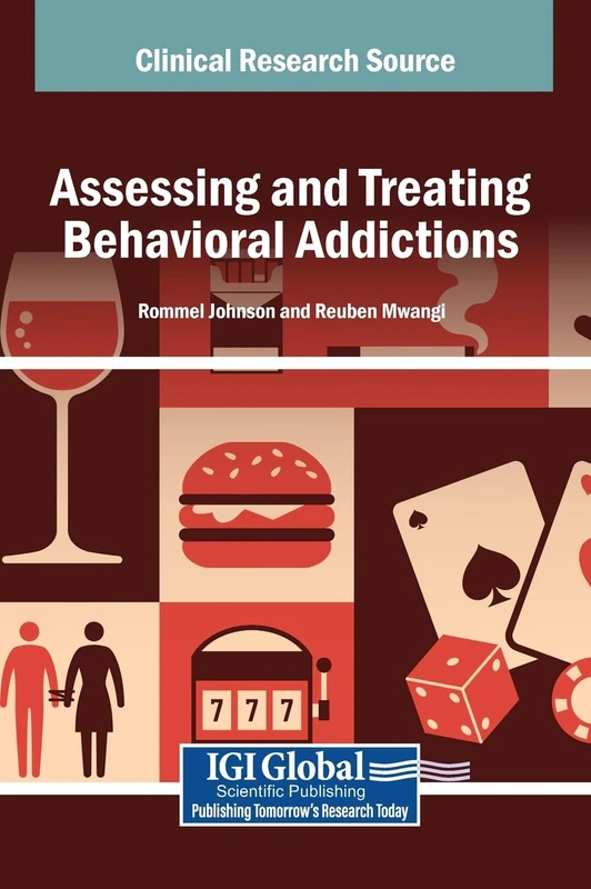 Assessing and Treating Behavioral Addictions