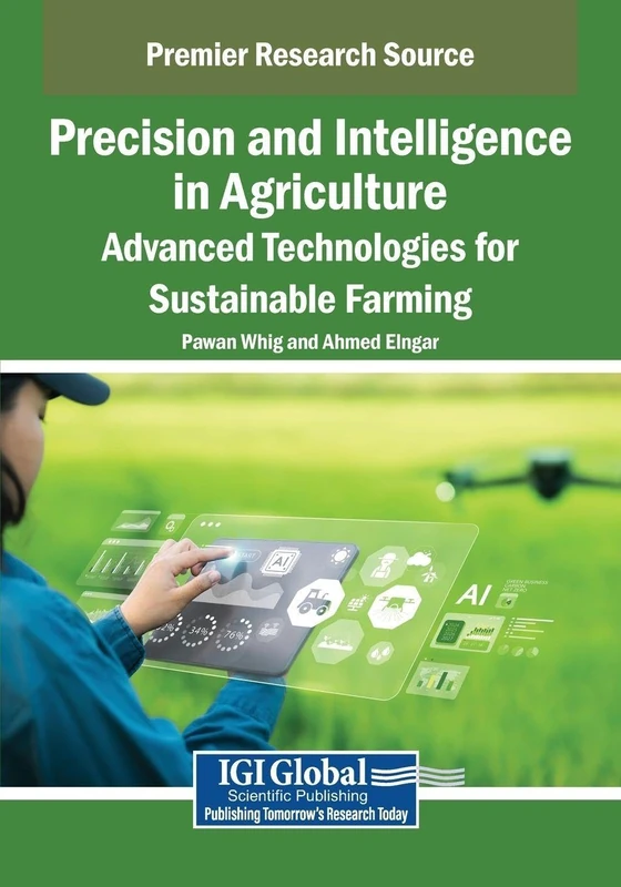 Precision and Intelligence in Agriculture - IGI Global Book