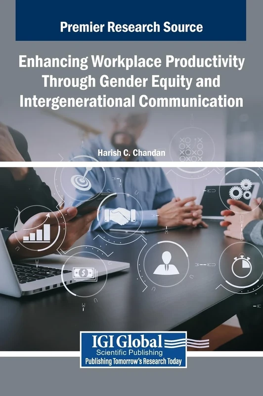 Enhancing Workplace Productivity Through Gender Equity and Intergenerational Communication