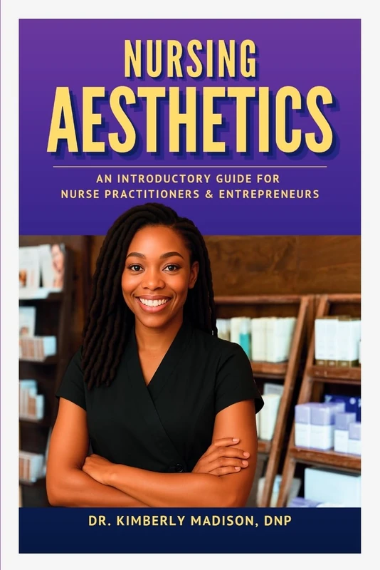 Nursing Aesthetics - Guide for Nurse Practitioners