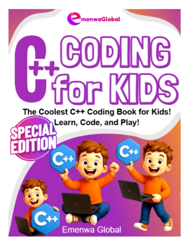 C++ Coding for KIDS: The Coolest C++ Coding Books for Kids - Learn, Code, and Play! (Coding for KIDS - The Coder Knights on C, C++, and C# Adventures for Kids)