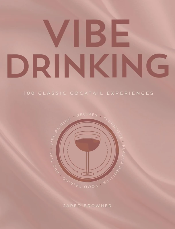 Vibe Drinking: 100 Classic Cocktail Experiences - Image 1