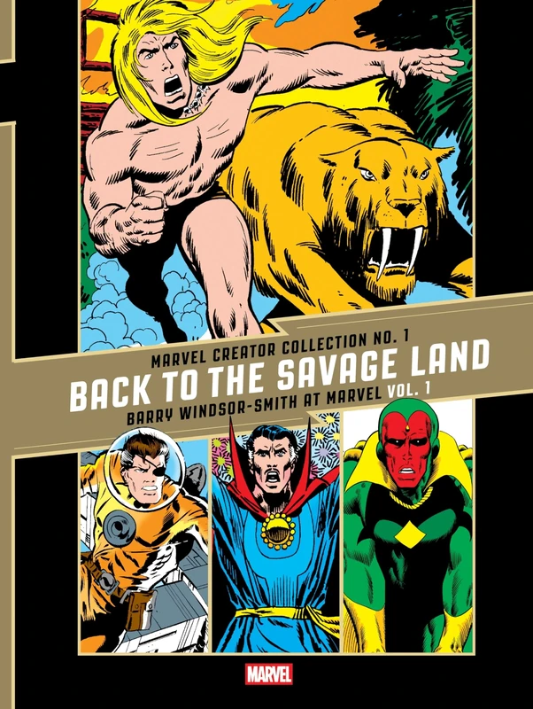 The Marvel Creator Collection No. 1: 'Back to the Savage Land' Barry Windsor-Smith at Marvel Vol. 1