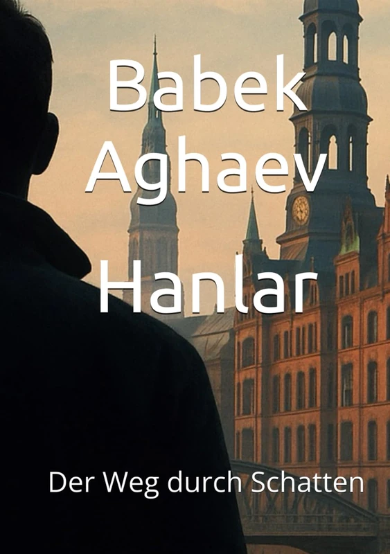 Hanlar: Der Weg durch Schatten