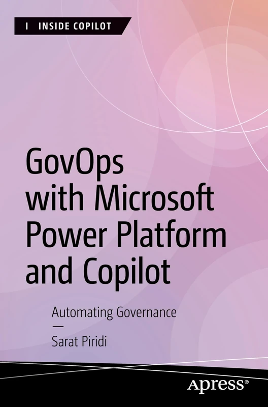 GovOps with Microsoft Power Platform and Copilot: Automating Governance (Inside Copilot)