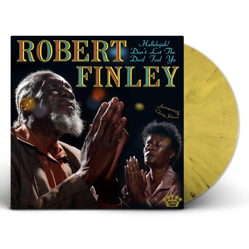 Robert Finley - Hallelujah! Don't Let The Devil Fool Ya Vinyl