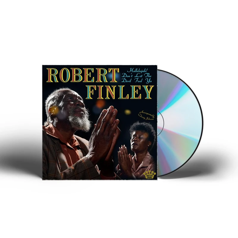 Robert Finley - Hallelujah! Don't Let The Devil Fool Ya CD - Image 1