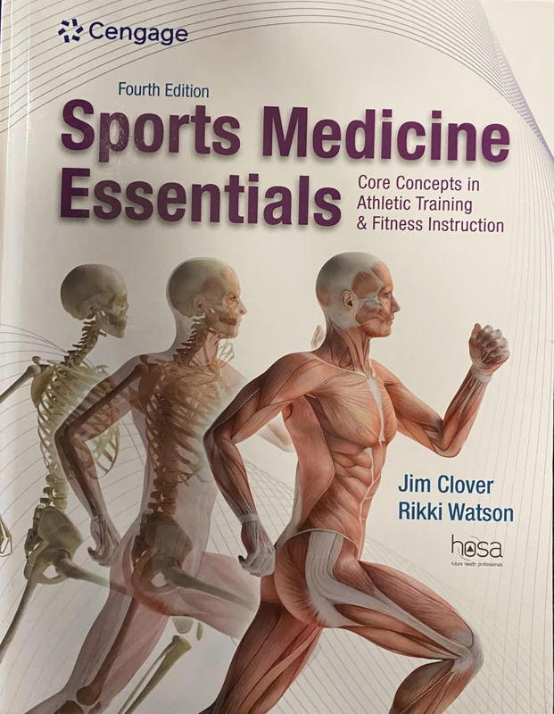 Sports Medicine Essentials: Core Concepts in Athletic Training & Fitness Instruction, 4th Student Edition