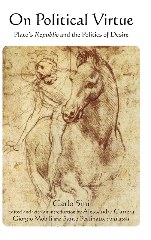 On Political Virtue: Plato's Republic and the Politics of Desire (SUNY series in Contemporary Italian Philosophy)