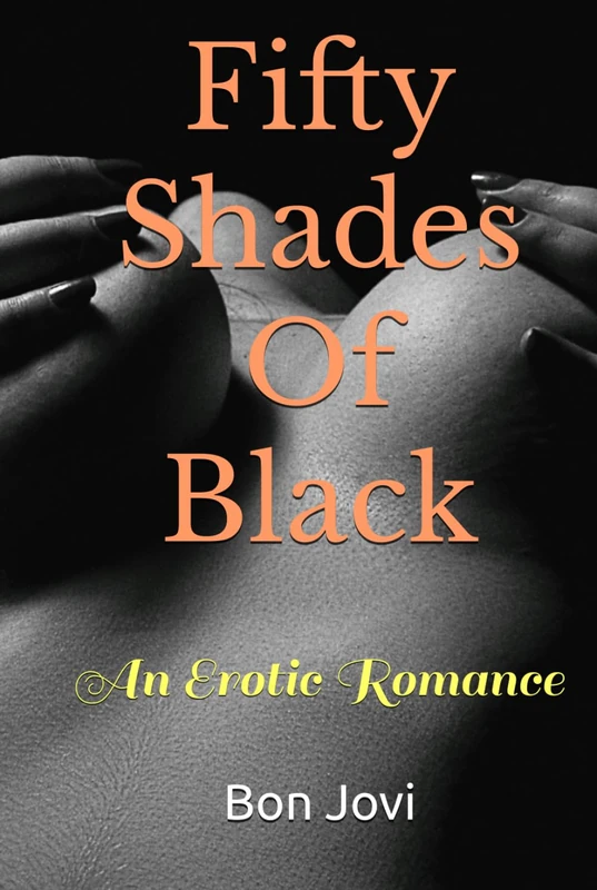 Fifty Shades Of Black: An Erotic Romance (Erotic Short Stories)